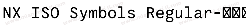 NX ISO Symbols Regular字体转换